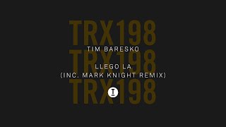 Video thumbnail of "Tim Baresko - Llego La (Extended Mix)"