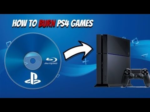 How To Burn PS4 Games Disc YouTube