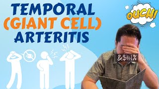 Temporal (GIANT CELL) arteritis explained | DO NOT MISS THIS DIAGNOSIS