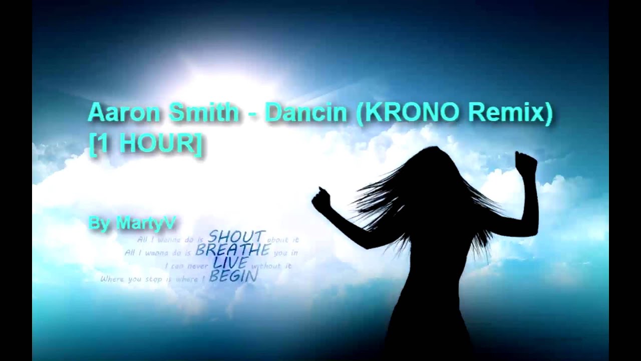 Aaron Smith - Dancin (KRONO Remix) [1 HOUR] - YouTube