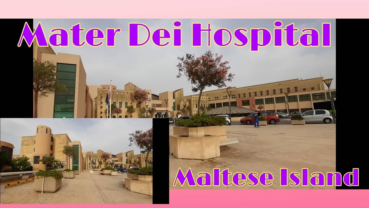 Mater Dei Hospital Malta YouTube