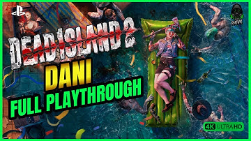Dead Island 2: Dani Full Game Playthrough | Ps5 | 4k | No Commentary
