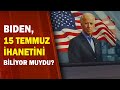 Biden, 15 Temmuz İhanetini Biliyor Muydu? / A Haber