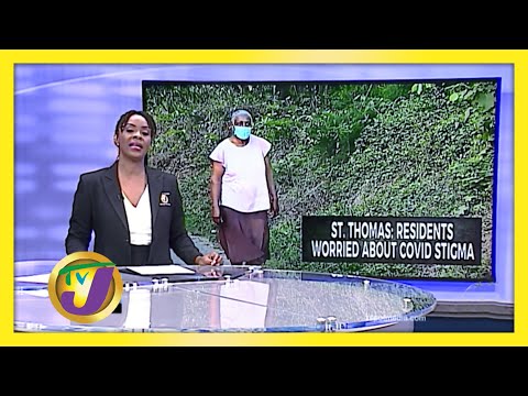 St. Thomas Residents Concerned About Covid Stigma in Jamaica | TVJ News