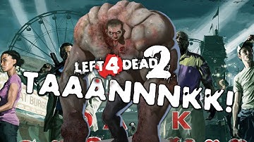 TAAANNNKK! - Game 1 - Left 4 Dead 2 Mutation (Fan Game)