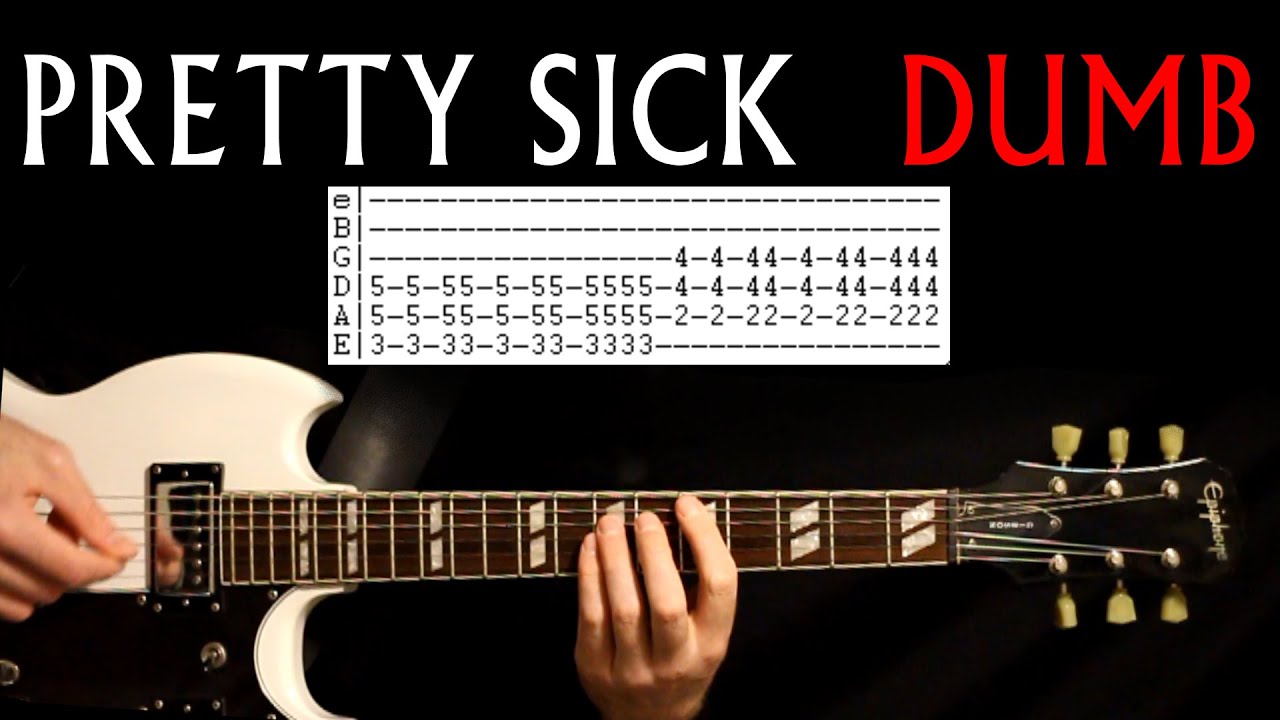 Pretty Sick Dumb Guitar Lesson / Guitar Tab / Guitar Tabs / Guitar