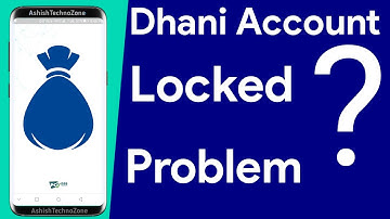 Dhani App Account Locked, dhani app login problem, dhani app me login kaise kare