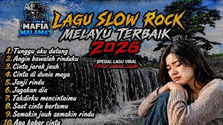 SLOW ROCK MELAYU TERBAIK 2026-Cinta jarak jauh