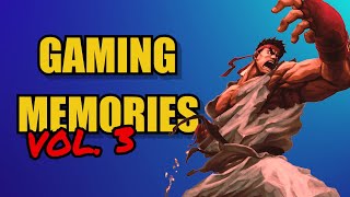 Gaming Memoires VOL. 3 - Featuring Friends!