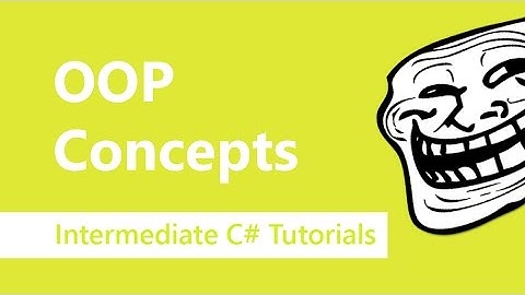 OOP - C# Intermediate Tutorials