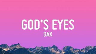 Dax - God's Eyes (Lyrics) chords