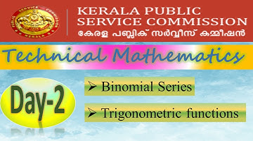 Technical Mathematics | |Kerala PSC | |Binomial Series | |Trigonometric functions