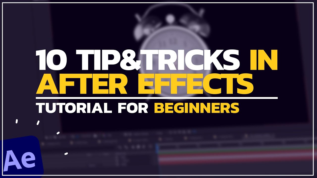 10 TIP and TRICKS for After Effects Lovers - YouTube