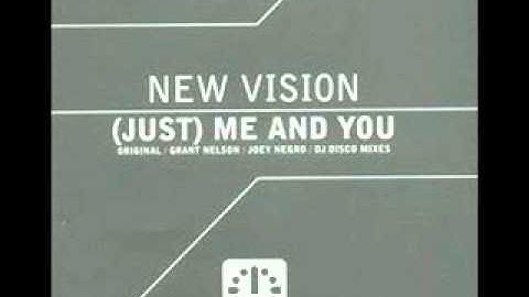 New Vision - (Just) Me and You (Original Radio Edit)