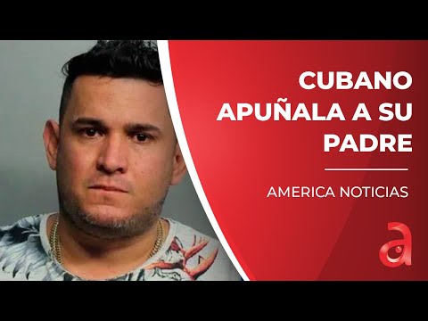Tras las rejas un cubano de Miami por apuñalar a su padre