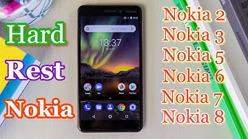 Hard Reset NOKIA 2, 3, 5, 6, 7, 8 (2019) - Bypass Screen Lock - Factory Reset