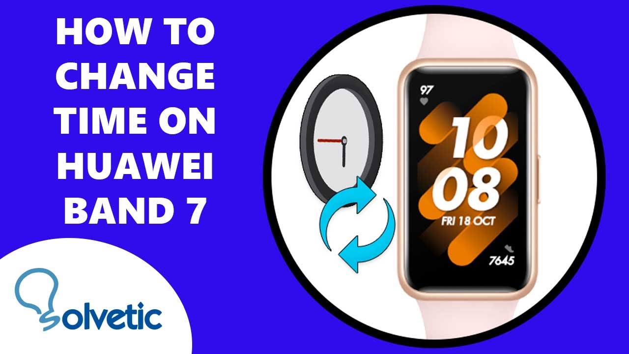How To Change The Time On Huawei Band 7 YouTube How To Change The Time On Huawei Band 7 YouTube