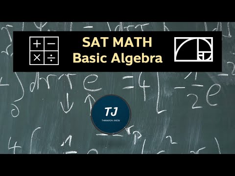 โจทย์คณิตศาสตร์ภาษาอังกฤษ - ข้อสอบคณิตศาสตร์ SAT MATH - Basic Algebra (พีชคณิตพื้นฐาน)