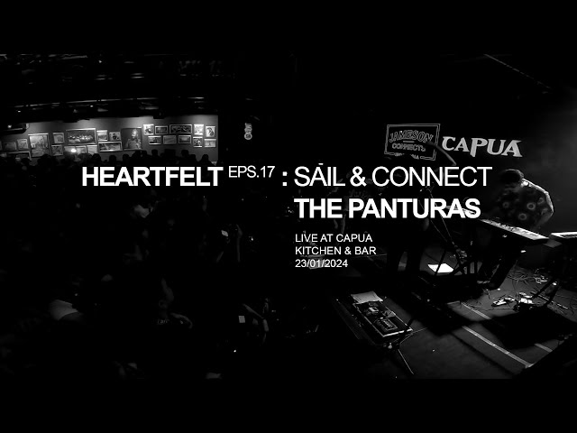 The Panturas live at Heartfelt Eps. 17: Sail & Connect [FULL SET] class=