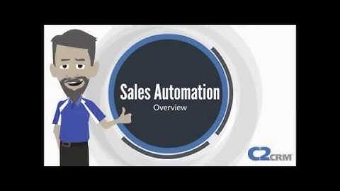 C2CRM Sales Automation Overview.