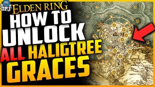 Elden Ring: How To Unlock ALL HALIGTREE GRACES - How To Get All ELPHAEL / HALIGTREE GRACES - Guide