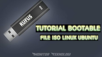 TUTORIAL MEMBUAT BOOTABLE FILE ISO KEDALAM SEBUAH FLASHDISK MENGUNAKAN RUFUS