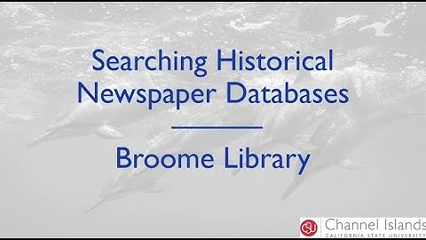 Searching for Historical Newspapers in ProQuest Databases