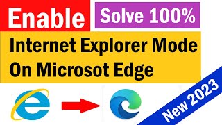 how to enable internet explorer mode in edge | how to run internet explorer in microsoft edge