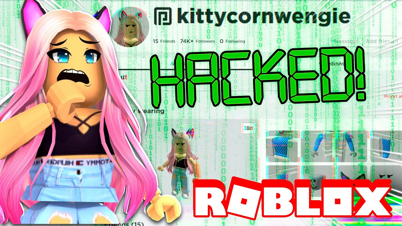 my place in roblox was hacked by someone called kitty
