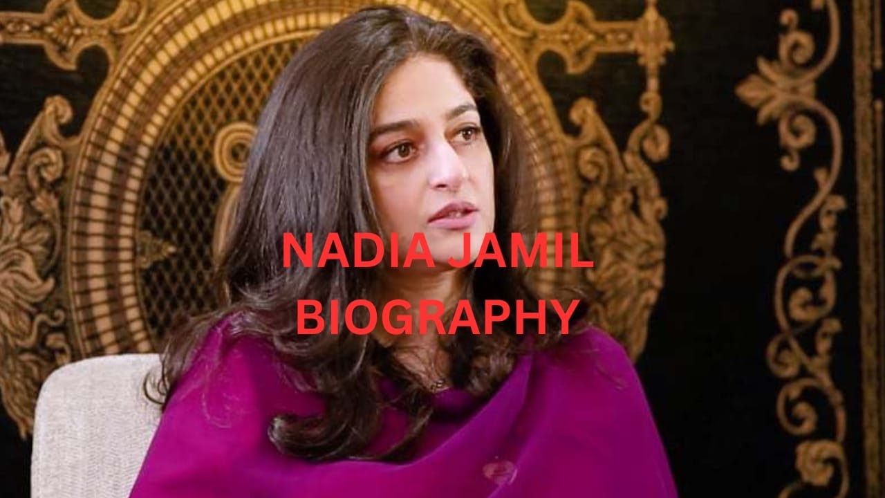NADIA JAMIL BIOGRAPHY 