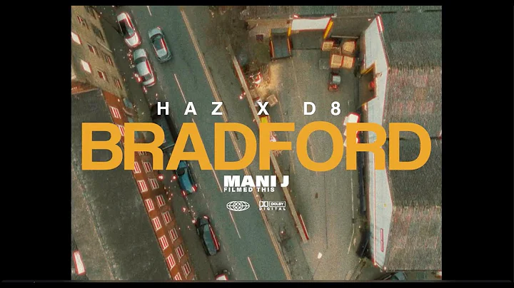 HAZ X D8 - Bradford (My Charva) | Official Music V...