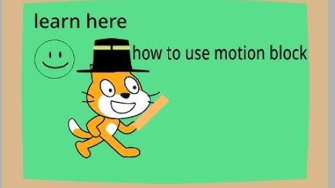 scratch tutorial (first lesson[motion blocks part 1])