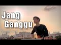 oh adoh adoh jang ganggu yang itu sa punya.. JANG GANGGU (FULLCOVER ARVIANDWI) - SHINE OF BLACK