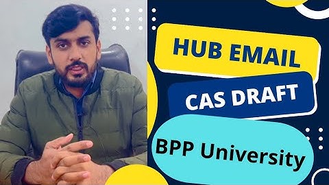 HUB Email and CAS Draft by BPP University