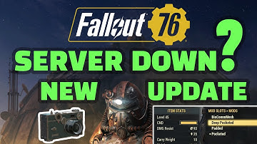 FALLOUT 76 NEW UPDATE TODAY & SERVER MAINTENANCE FIX WHEN ?