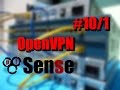 pFsense #10/1. Теория. Правила VPN/OpenVPN. Как строить сеть.