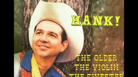 HANK THOMPSON - The Older the Violin the Sweeter the Music (1974)