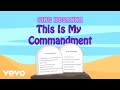 Sing Hosanna - This Is My Commandment | Bible Songs for Kids