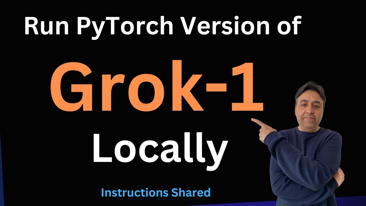 Run PyTorch Version of Grok 1 Locally - YouTube