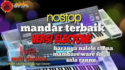 kumpulan lagu mandar electon nonstop haranga nalele cinna, mambare ware salili, sala rannu terbatu