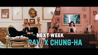 NEXT WEEK 라비 x 청하