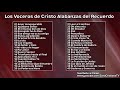 40 Himnos de Los Voceros de Cristo Música Cristiana del Recuerdo