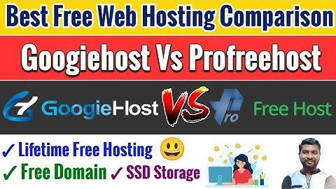Googiehost Vs Profreehost Free Web Hosting Comparison | Best Free Web Hosting 2023 - SmartHindi