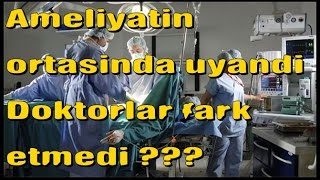 Ameliyatın Ortasında Uyandı: Doktorlar Fark Etmedi (Anestezi Farkındalığı) Resimi