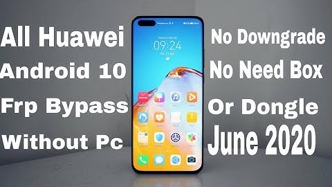 2020 All Huawei Android 10 Q Frp/Google Bypass Without Pc | All Huawei Frp Bypass New Method 2020