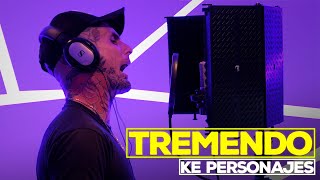 Video voorbeeld van "Ke personajes - Tremendo (VIDEO OFICIAL)"