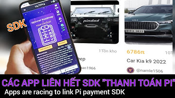 Pi network - Pi Coreteam phát hành SDK các App chạy đua niêm yết hàng hoá | PI NETWORK VN