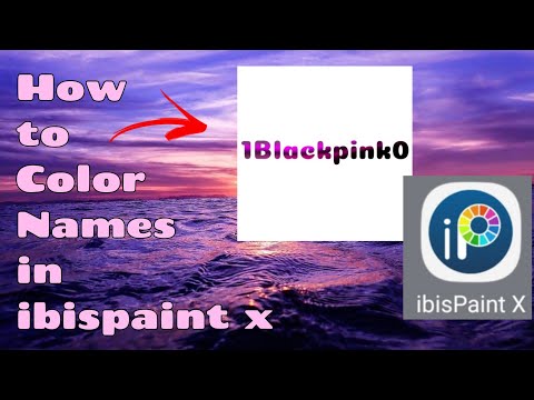 How to Color Names in Ibispaint x