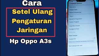 CARA SETEL ULANG PENGATURAN JARINGAN HP OPPO A3S screenshot 4