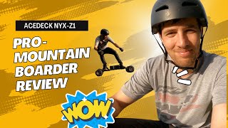 ACE DECK NYX Z1 a Pro Mountain Boarders Review !!!